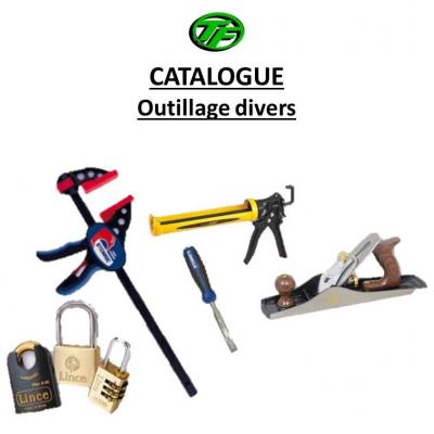 CATALOGUE Outillage divers